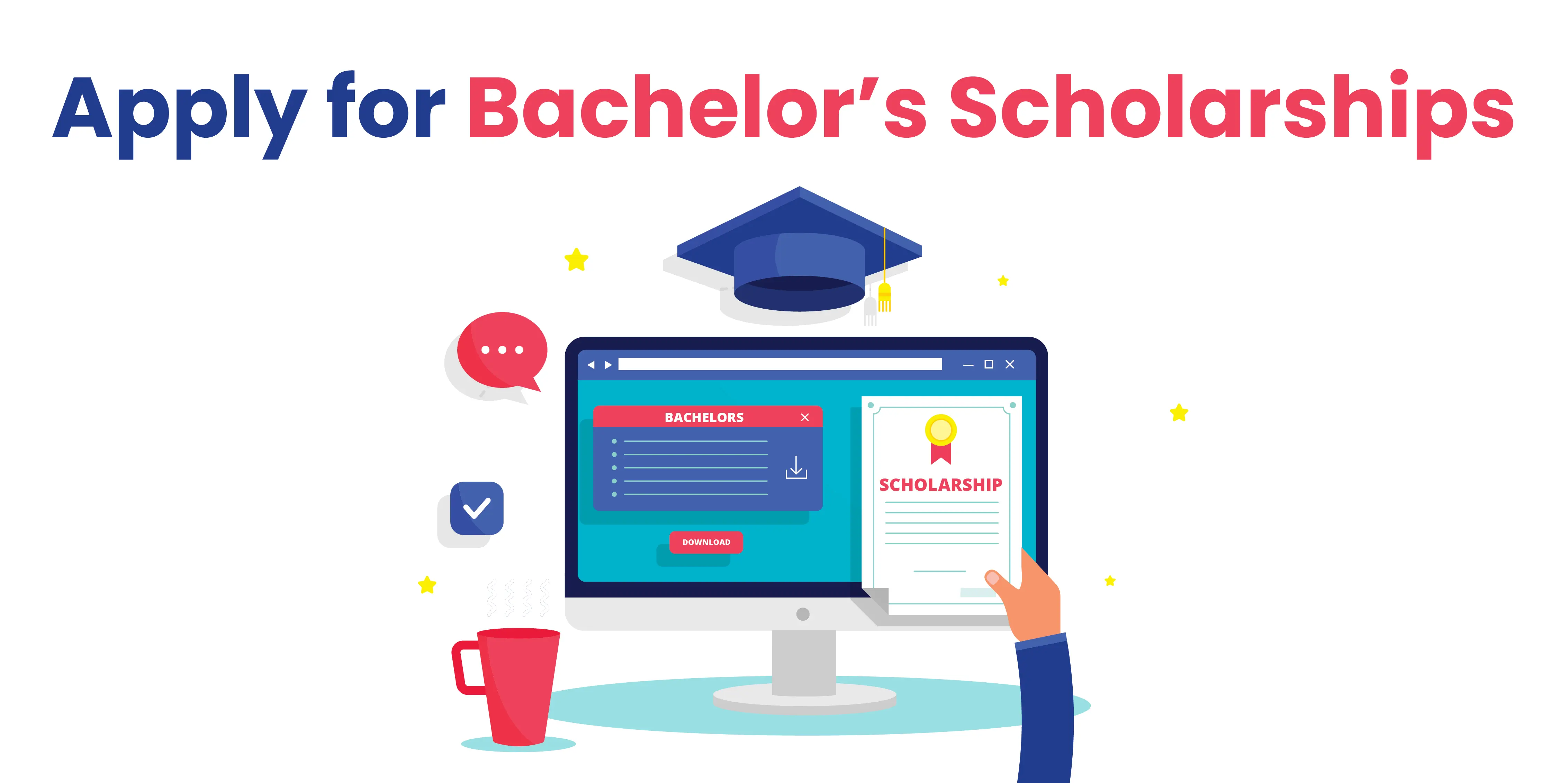 How to Get a Scholarship for a Bachelor’s Degree: Step-by-Step Guide