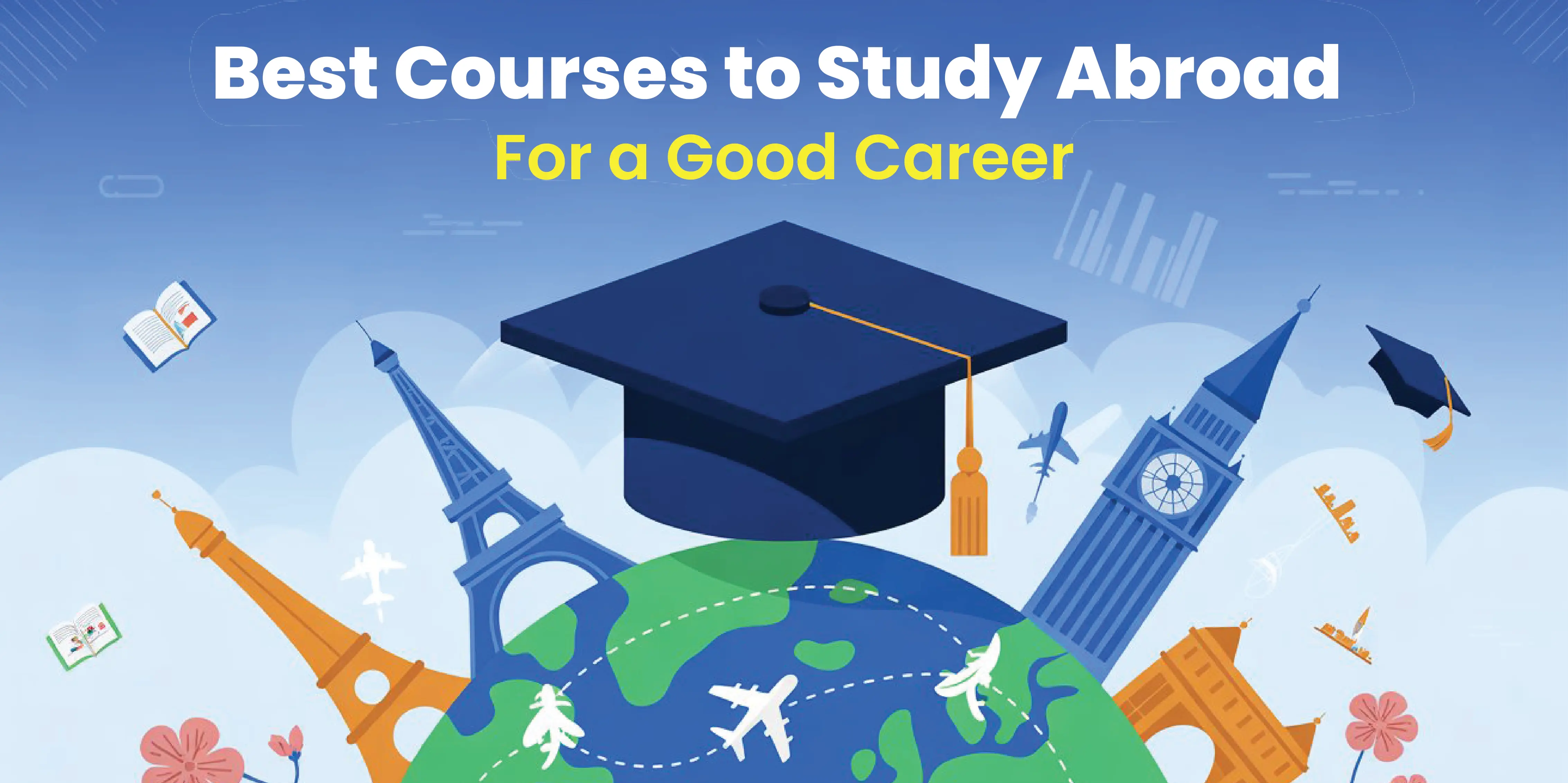 Best Courses to Study Abroad for a Good Career