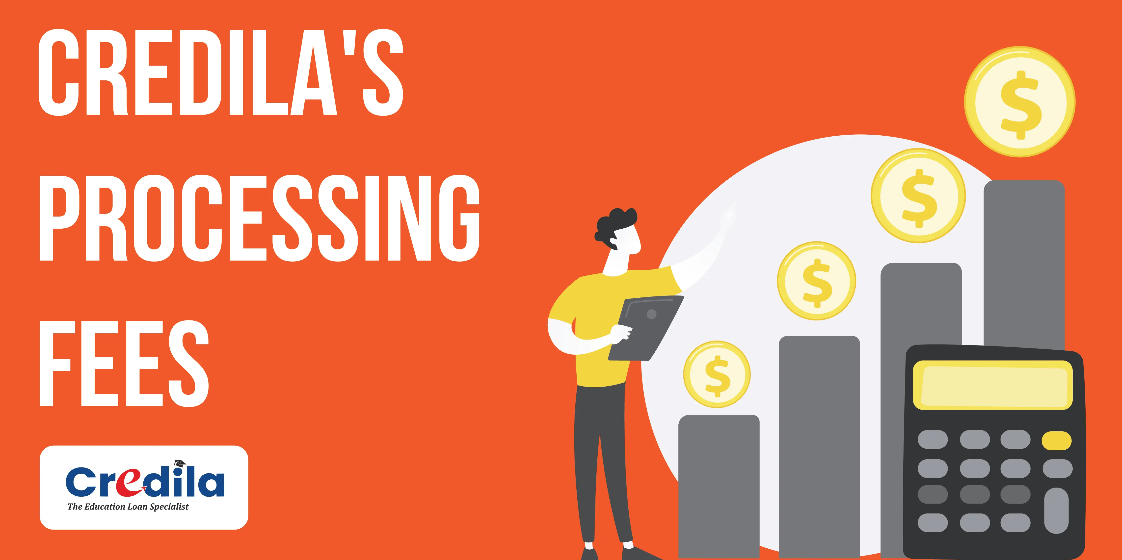 Credila Processing & Origination Fees: What You Need to Know