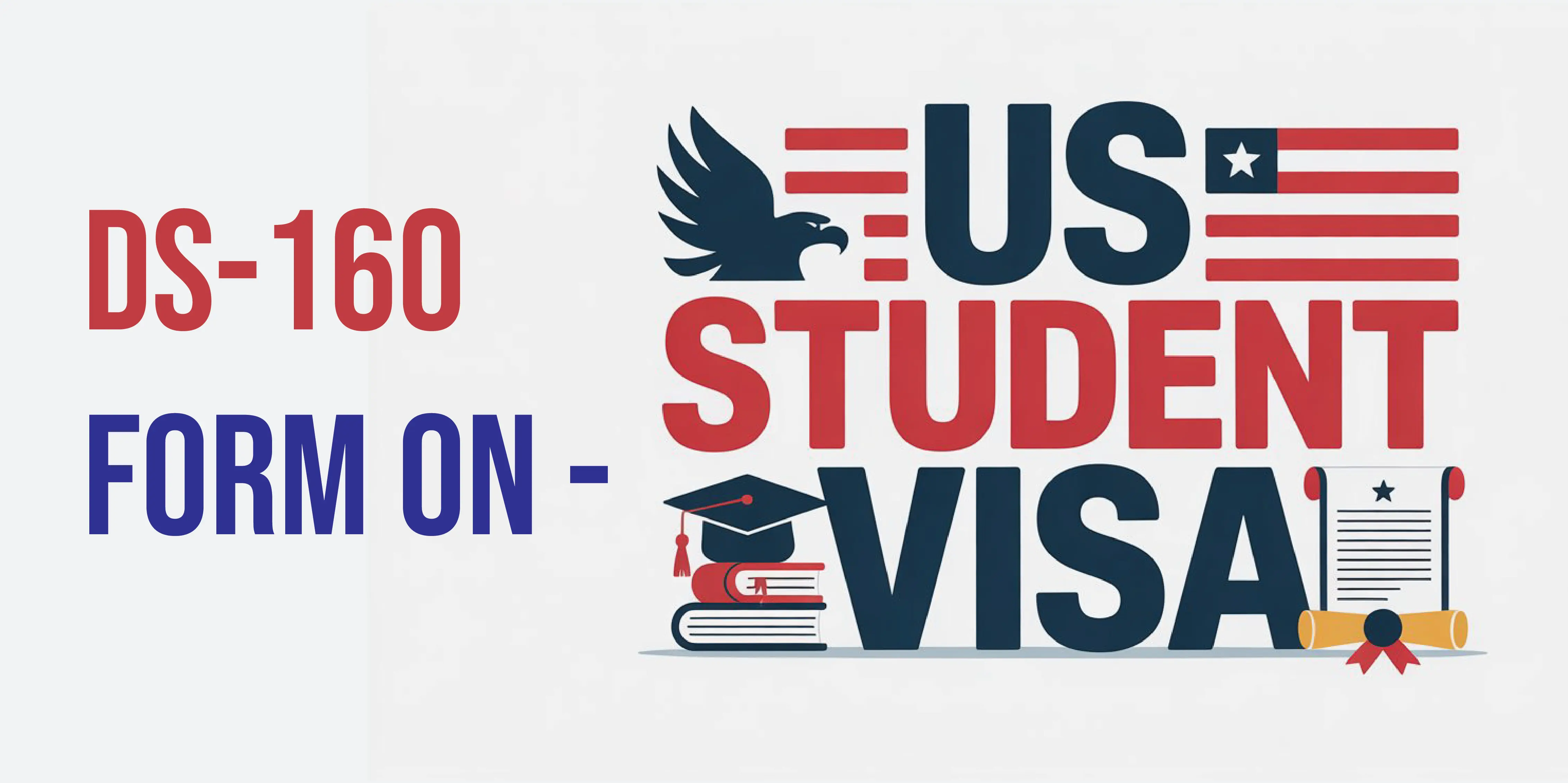 Step-by-Step Guide to Fill the DS-160 Form for Students