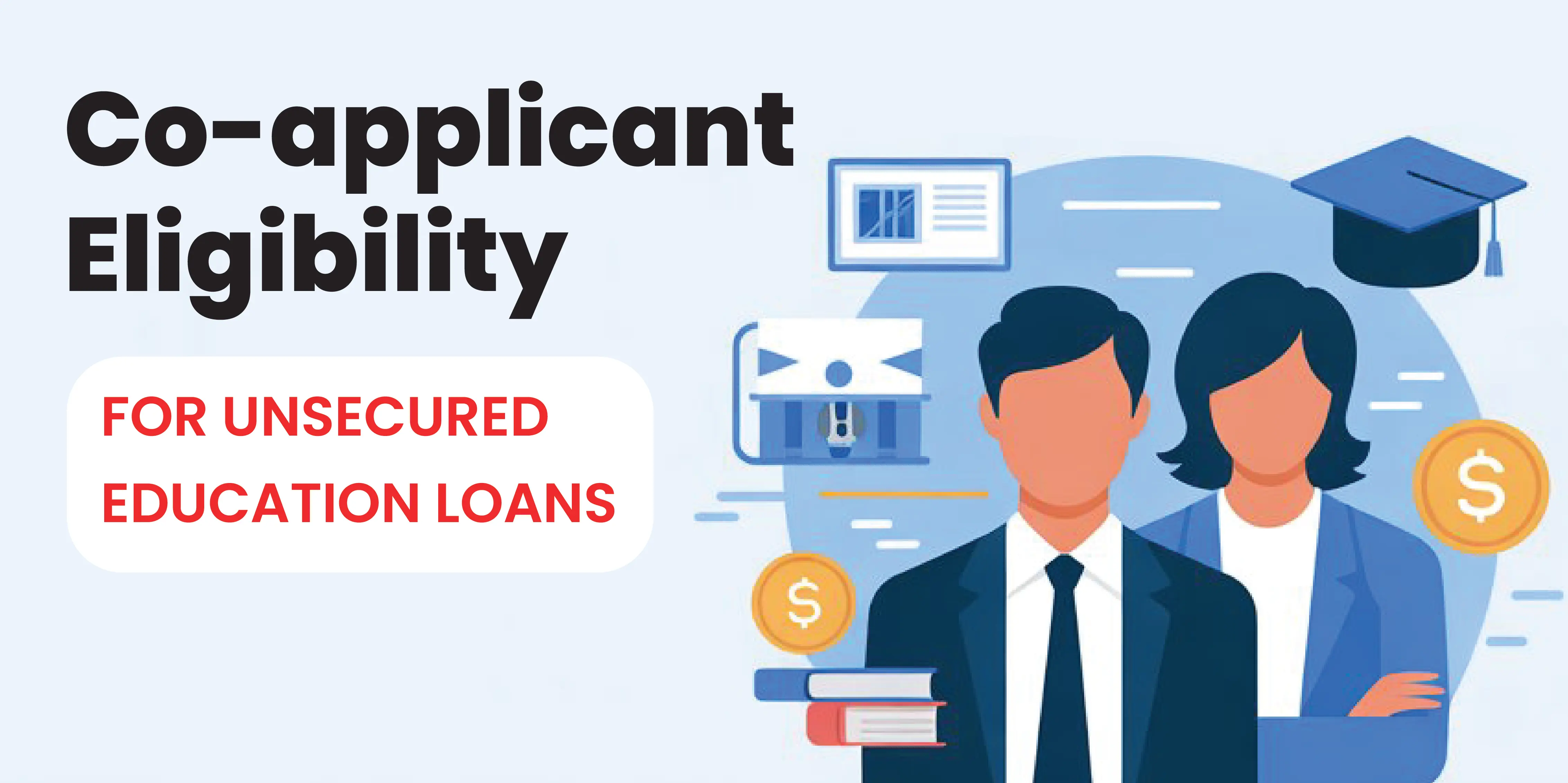 Eligibility Criteria for Co-applicants in Unsecured Education Loans