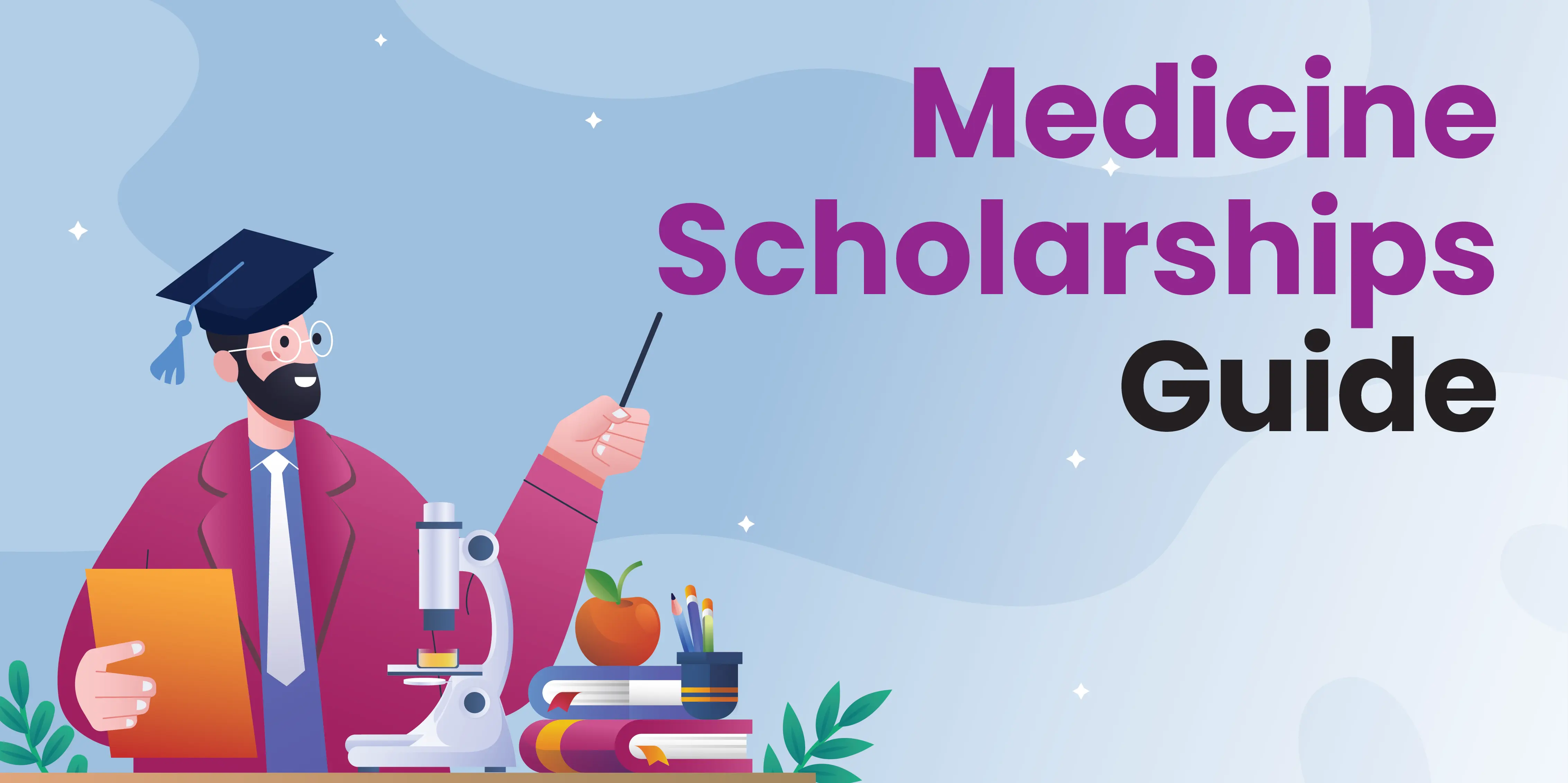 Medicine Scholarships: A Guide for MBBS & Medical Students