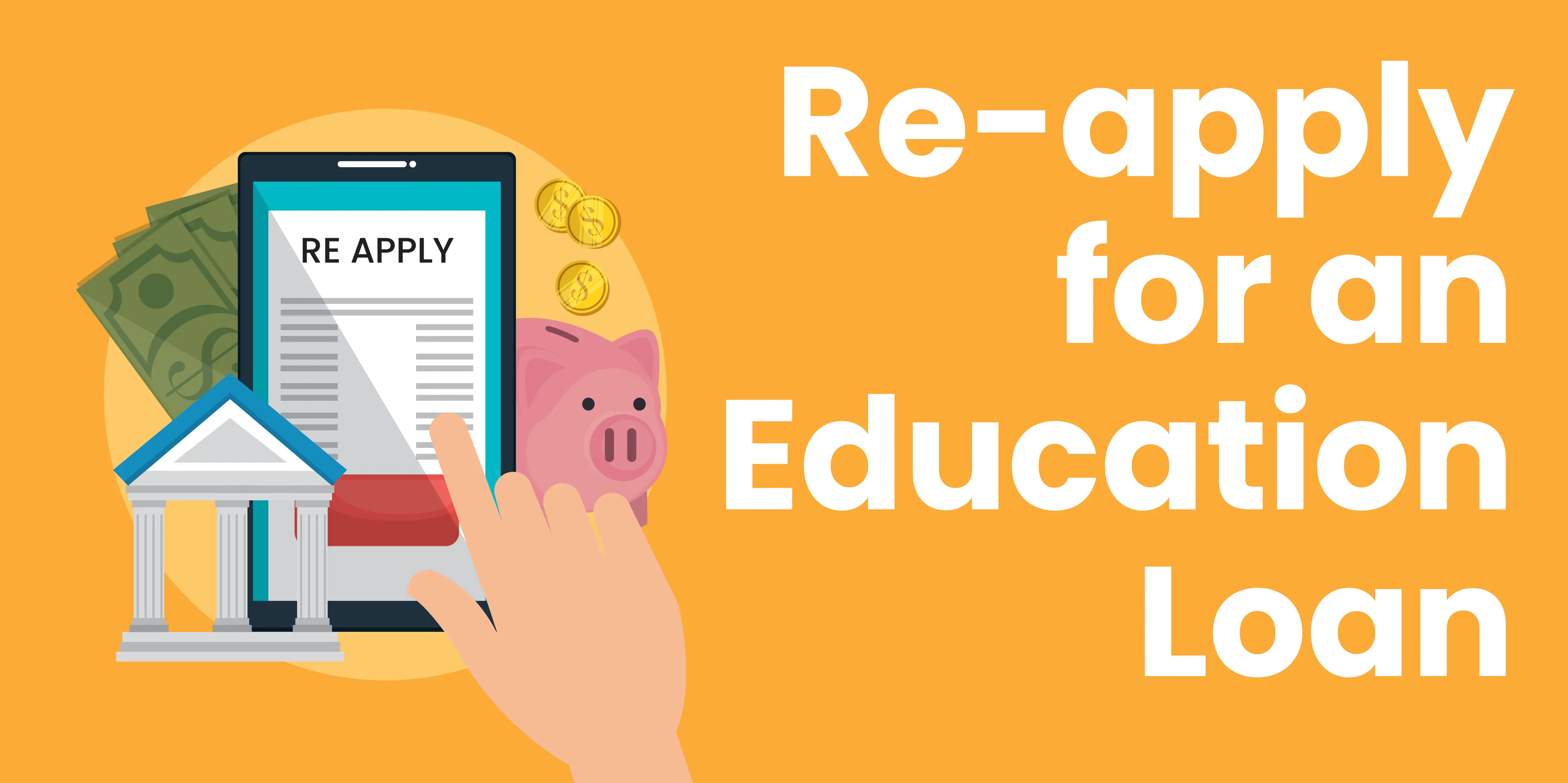 When to ReApply for an Education Loan and How to Do It