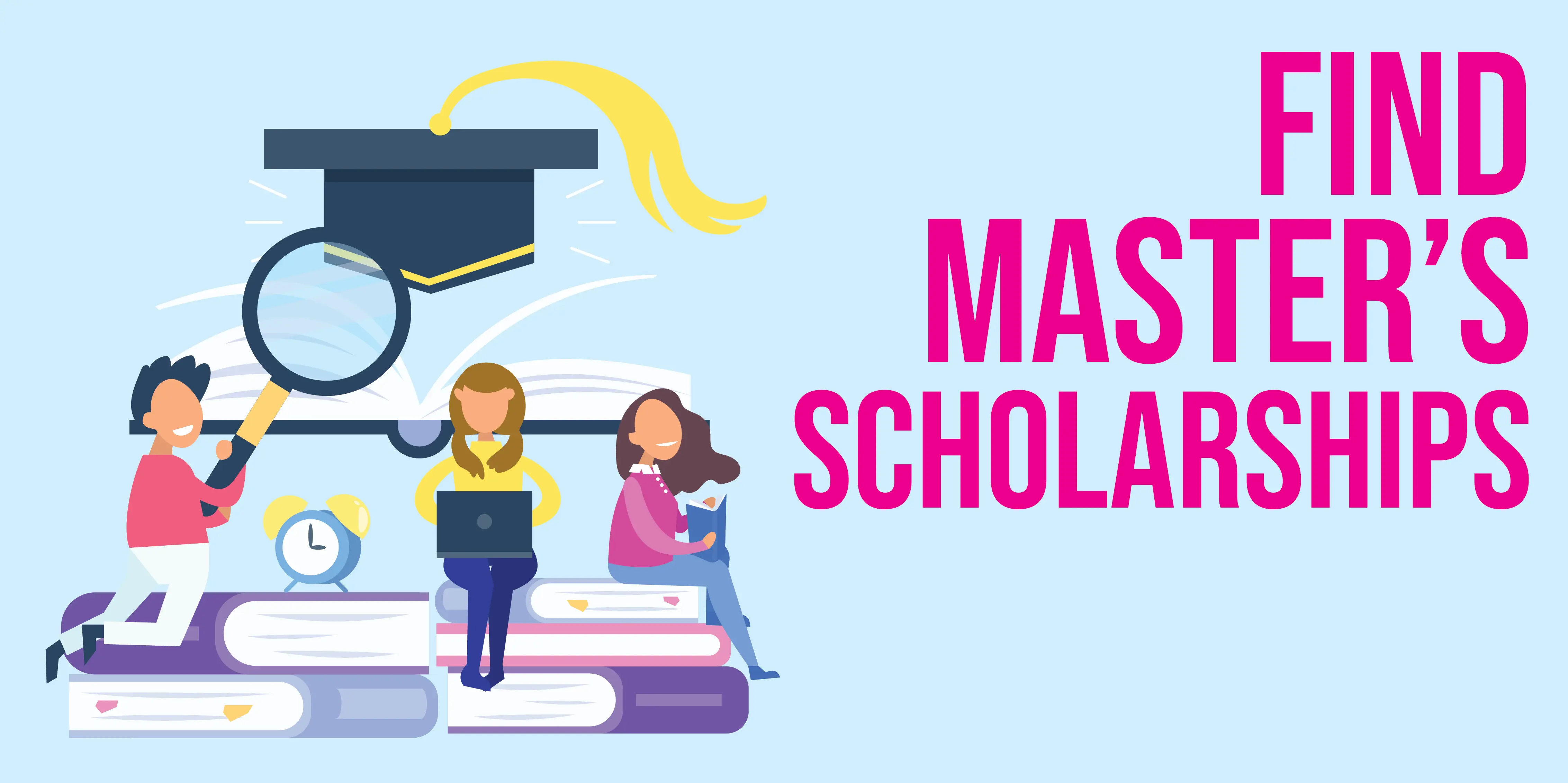 Steps to Find and Apply for Master’s Scholarships
