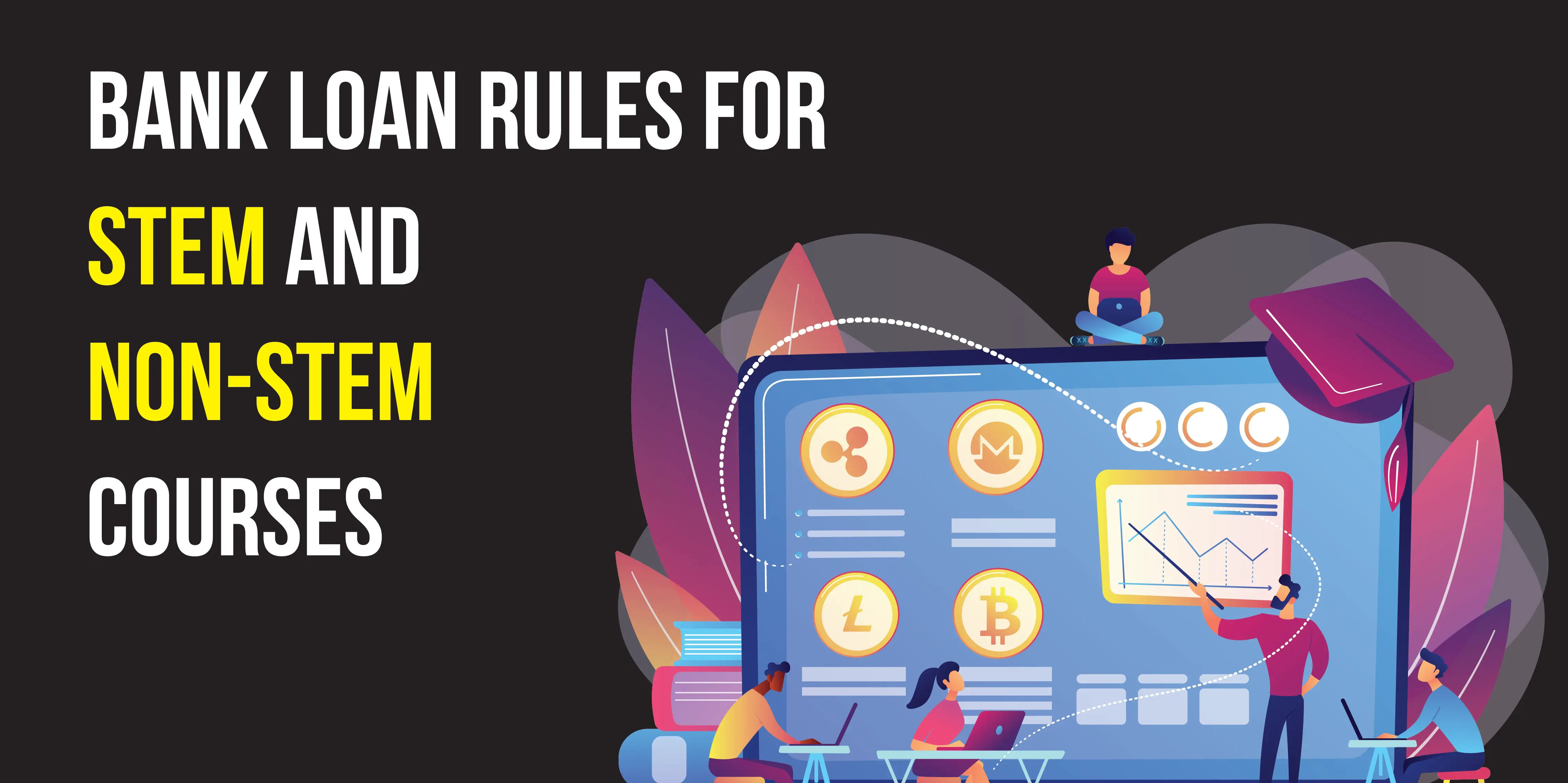 Bank Rules for STEM vs Non-STEM Education Loans Explained